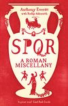 SPQR: A Roman Miscellany (English Edition)