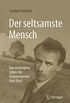 Der seltsamste Mensch: Das verborgene Leben des Quantengenies Paul Dirac (German Edition)