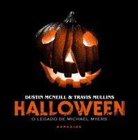 Halloween: O Legado de Michael Myers