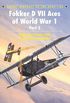 Fokker D VII Aces of World War 1: (part 2)