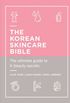 The Korean Skincare Bible