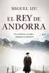 El Rey de Andorra (Novela Histrica) (Spanish Edition)