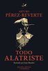 Todo Alatriste (Spanish Edition)