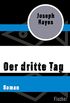 Der dritte Tag: Roman (German Edition)