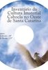 Inventrio da Cultura Imaterial Cabocla no Oeste de Santa Catarina