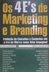 Os 4 E`s de Marketing e Branding