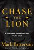 Chase the Lion: If Your Dream Doesn