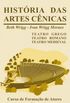 Histria das Artes Cnicas