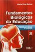 Fundamentos Biolgicos da Educao