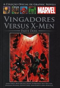 Vingadores Versus X-Men: Parte Dois