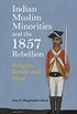 Indian Muslim Minorities and the 1857 Rebellion: Religion, Rebels and Jihad (English Edition)
