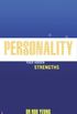Personality: How to Unleash Your Hidden Strengths
