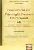 Consultoria em Psicologia Escolar-Educacional. Princpios Tericos e Tcnicos e Contribuies de Prticas Sistematizadas