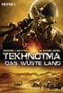 Tekhnotma - Das wste Land: Roman (German Edition)