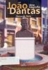 Joo Dantas: uma biografia