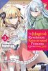 The Magical Revolution of the Reincarnated Princess and the Genius Young Lady Vol. 3 (Manga)