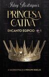 Princesa Cativa (Encanto Egipco #1)