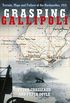 Grasping Gallipoli: Terrain, Maps and Failure at the Dardanelles, 1915 (English Edition)