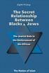 The Secret Relationship Between Blacks and Jews, Volume 1