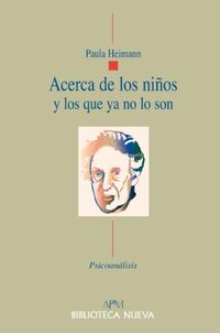 ACERCA DE LOS NINOS, Y LOS QUE YA NO LO SON (Psicoanlisis/APM) (Spanish Edition)