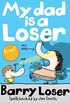 My Dad is a Loser (The Barry Loser Series) (English Edition)