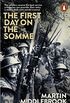 The First Day on the Somme: 1 July 1916 (Penguin History) (English Edition)
