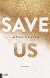 Save Us (Maxton Hall Reihe 3) (German Edition)