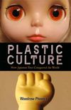 Plastic Culture