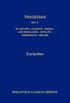 Tragedias I: El cclope. Alcestis. Medea. Los heraclidas. Hiplito. Andrmaca. Hcuba (Biblioteca Clsica Gredos n 4) (Spanish Edition)