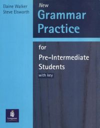 Grammar Practice For Pre Interm With Key Ne