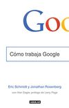 Cmo trabaja Google (Spanish Edition)