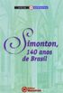 Simonton, 140 anos de Brasil