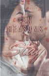 Ten Reasons to Stay