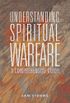 Understanding Spiritual Warfare: A Comprehensive Guide (English Edition)