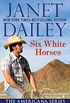 Six White Horses: Oklahoma (The Americana Series Book 36) (English Edition)