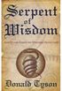 Serpent of Wisdom: And Other Essays on Western Occultism