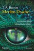 Merlins Drache I: Roman