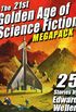 The 21st Golden Age of Science Fiction MEGAPACK : 25 Stories by Edward Wellen
