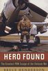 Hero Found: The Greatest POW Escape of the Vietnam War (English Edition)