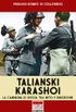 TALIANSKI KARASCI: La campagna di Russia tra mito e rimozione (Italia Storica Ebook Vol. 38) (Italian Edition)