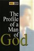 The Profile of a Man of God