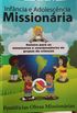 Infncia e Adolescncia Missionria