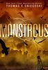 Monstrous: A Savage Novel (English Edition)