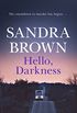 Hello, Darkness: The gripping thriller from #1 New York Times bestseller (English Edition)