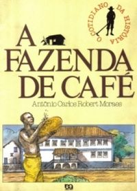 A Fazenda de Caf