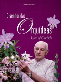 O senhor das orqudeas - Lord of Orchids