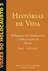 VOZES DO HOLOCAUSTO-HISTRIAS DE VIDA-Volume III