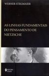As linhas fundamentais do pensamento de Nietzsche