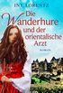 Die Wanderhure und der orientalische Arzt: Roman (Die Wanderhuren-Reihe 8) (German Edition)