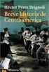 Breve historia de CentroAmerica